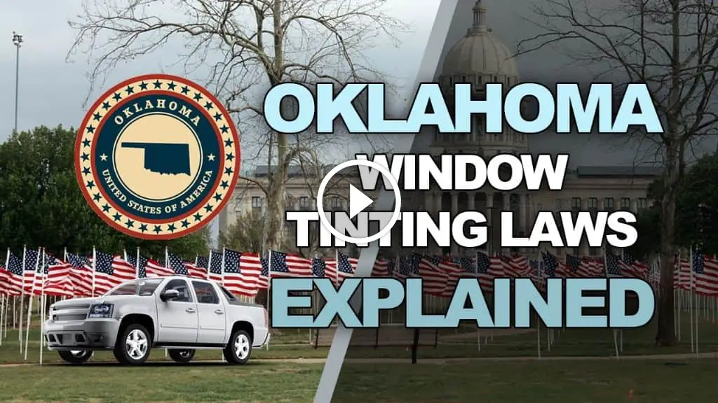 Oklahoma Tint Laws 2024 Updated Legal Tint Limit