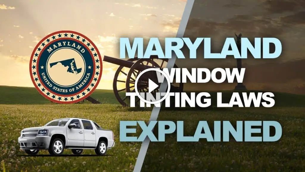 Maryland Tint Laws 2024 Updated Legal Tint Limit