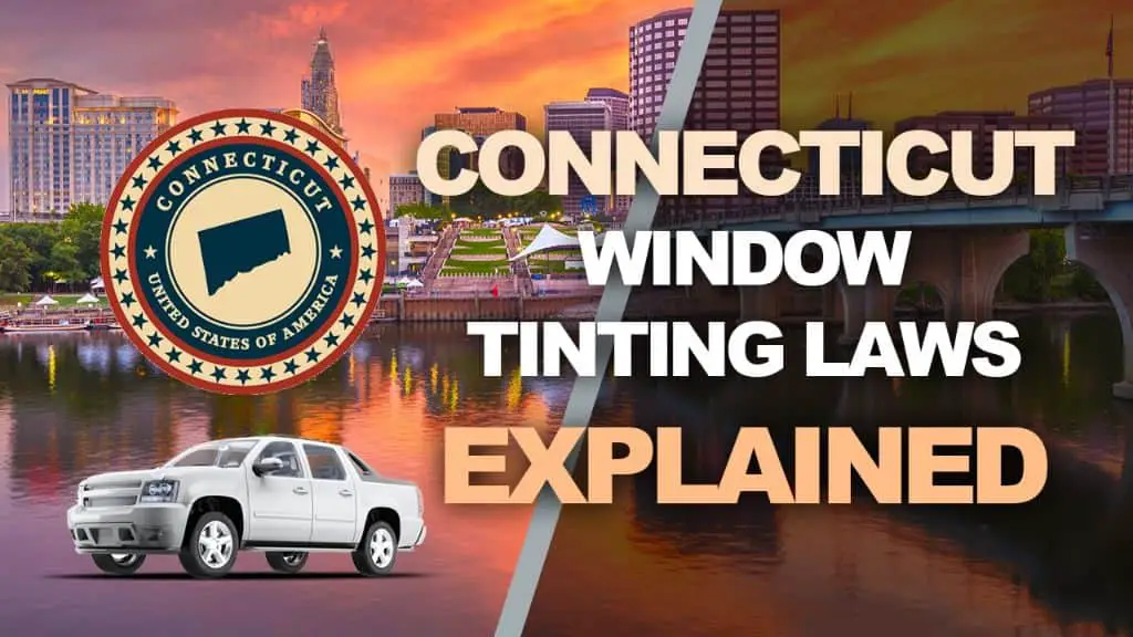 Connecticut tinting laws