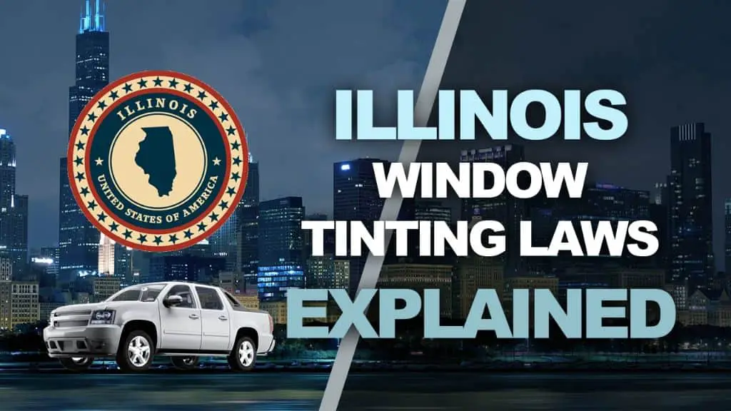 Illinois tint laws – 2024 updated legal tint limit