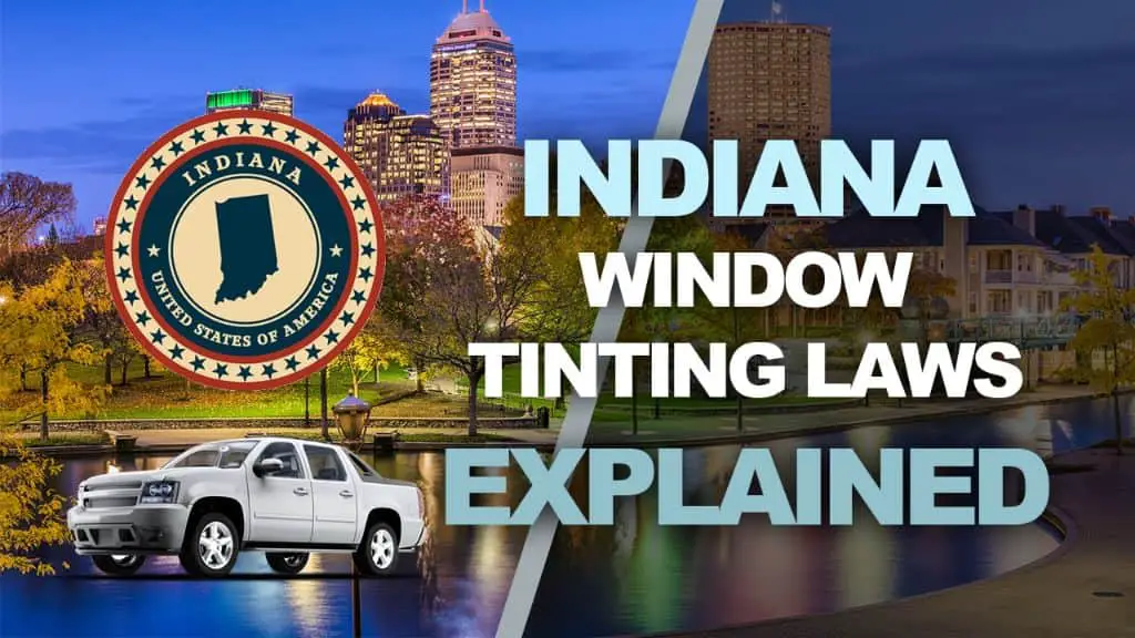Indiana tint laws – 2024 updated legal tint limit