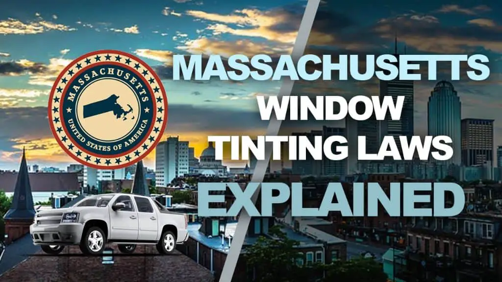 Massachusetts tinting laws