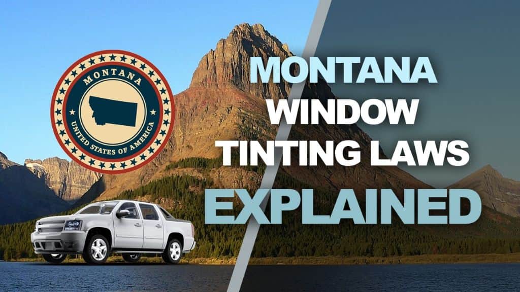 Montana tint laws – 2024 updated legal tint limit