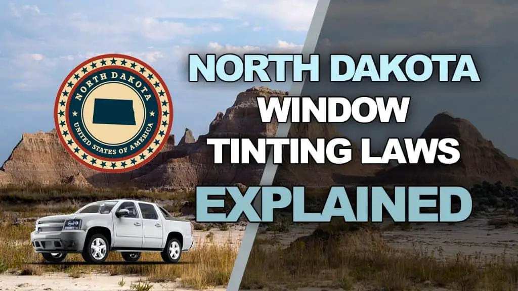 North dakota tint laws – 2024 updated legal tint limit