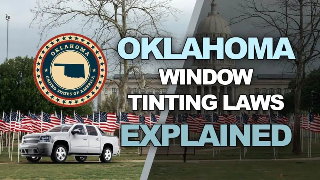 Oklahoma tint laws – 2024 updated legal tint limit