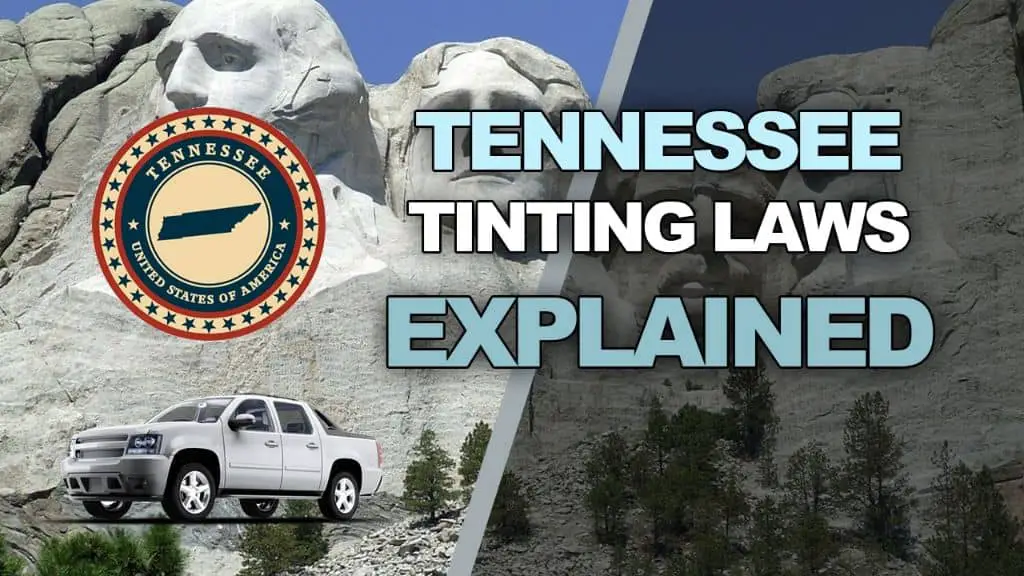 Tennessee tint laws – 2024 updated legal tint limit