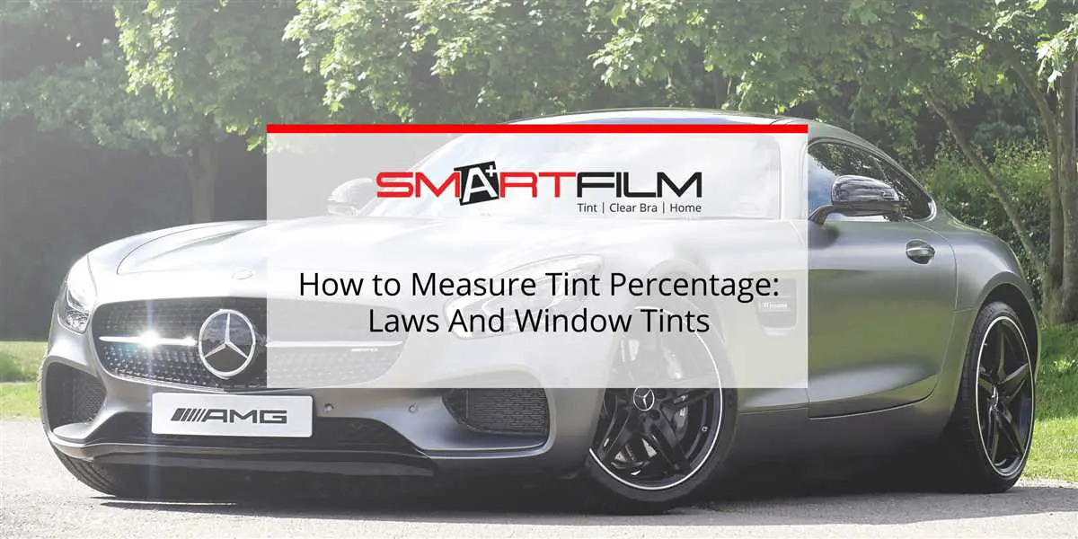 How do you measure window tint