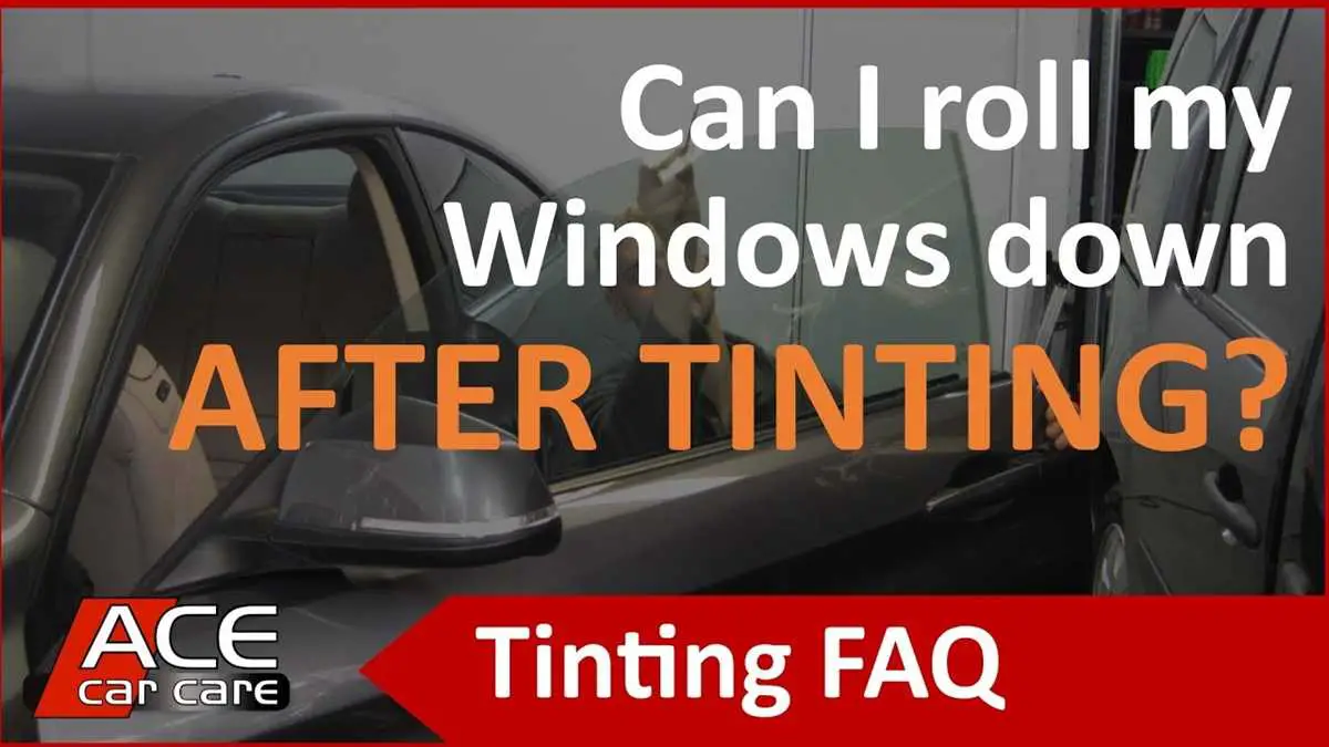 How long to roll down windows after ceramic tint